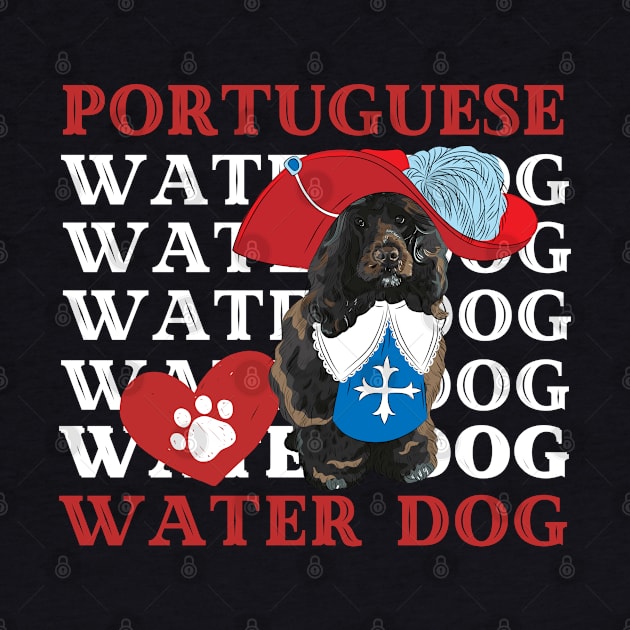 Portuguese Water Dog Life is better with my dogs Dogs I love all the dogs by BoogieCreates